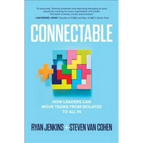 Pre-Owned Connectable: How Leaders Can Move Teams from Isolated to All in (Hardcover) 1264277504 9781264277506