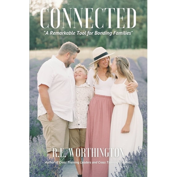 Connected: A Remarkable Tool for Bonding Families. Prompted Personal Storytelling & Guided Bible Teaching (Paperback)