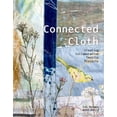 thumbnail image 1 of Connected Cloth: Creating Collaborative Textile Projects (Hardcover) by Cas Holmes, Anne Kelly, 1 of 1