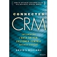 thumbnail image 1 of Connected Crm : Implementing a Data-Driven, Customer-Centric Business Strategy (Hardcover), 1 of 1
