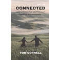 thumbnail image 1 of Connected: God'd Design for Emotionally Healthy Relationships Part 1, (Paperback), 1 of 1