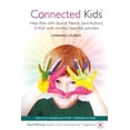 thumbnail image 1 of Connected Kids: Help Kids with Special Needs (and Autism) Shine with Mindful, Heartfelt Activities, 1 of 1
