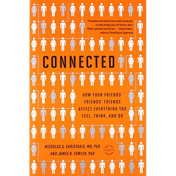 Pre-Owned Connected: The Surprising Power of Our Social Networks and How They Shape Our Lives -- How Your Friends' Friends' Friends Affect (Paperback) 0316036137 9780316036139