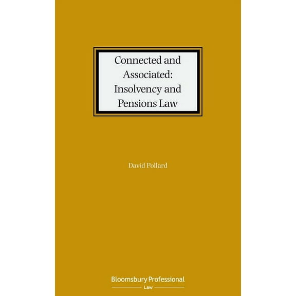 Connected and Associated: Insolvency and Pensions Law, (Hardcover)