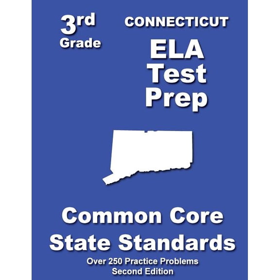 Connecticut 3rd Grade ELA Test Prep: Common Core Learning Standards, (Paperback)