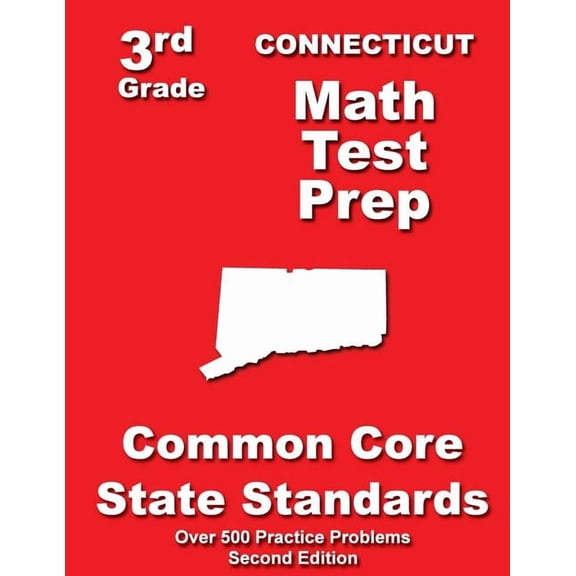 Connecticut 3rd Grade Math Test Prep: Common Core State Standards, (Paperback)
