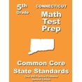 thumbnail image 1 of Connecticut 5th Grade Math Test Prep: Common Core Learning Standards, (Paperback), 1 of 1
