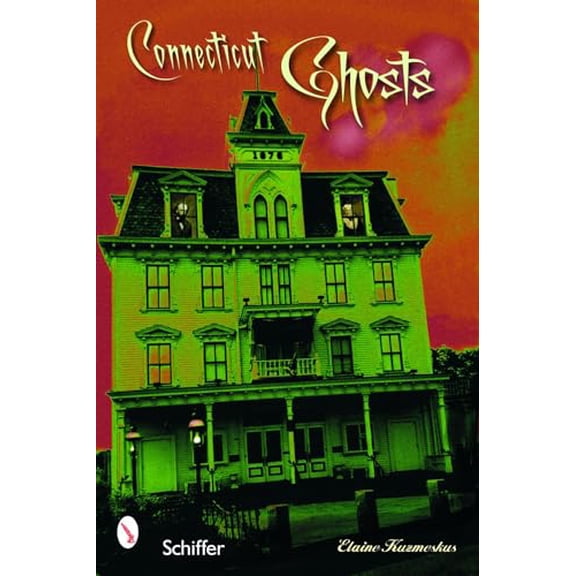 Pre-Owned Connecticut Ghosts: Spirits in the State of Steady Habits (Paperback)