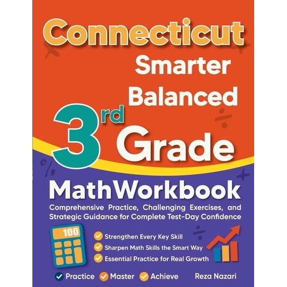Connecticut Smarter Balanced 3rd Grade Math Workbook: Comprehensive Practice, Challenging Exercises, and Strategic Guida, (Paperback)