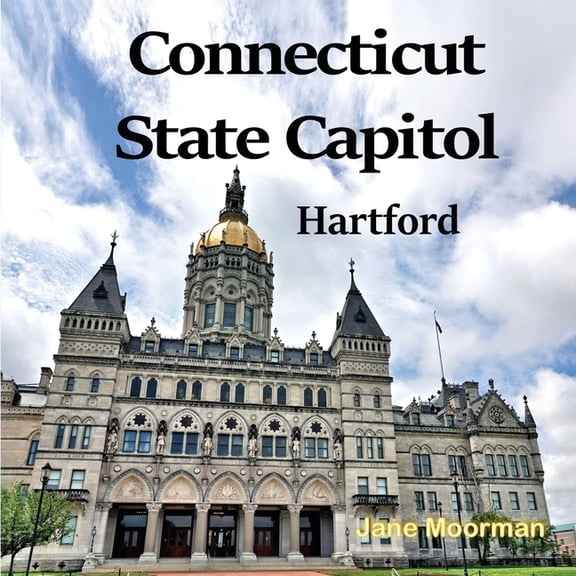 Connecticut State Capitol, (Paperback)