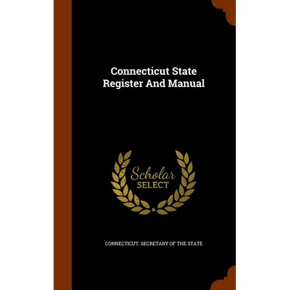Connecticut State Register and Manual (Hardcover)