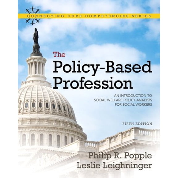 Pre-Owned The Policy-Based Profession: An Introduction to Social Welfare Policy Analysis for Social Workers (Paperback) 0205763715 9780205763719