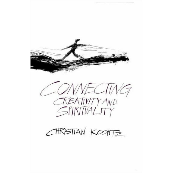 Connecting Creativity and Spirituality, (Paperback)