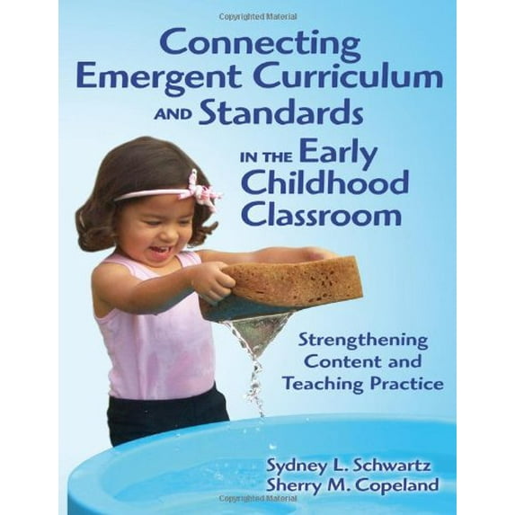Pre-Owned Connecting Emergent Curriculum and Standards in the Early Childhood Classroom: Strengthening Content and Teaching Practice (Paperback) 080775109X 9780807751091