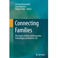 thumbnail image 1 of Connecting Families: The Impact of New Communication Technologies on Domestic Life, (Paperback), 1 of 1