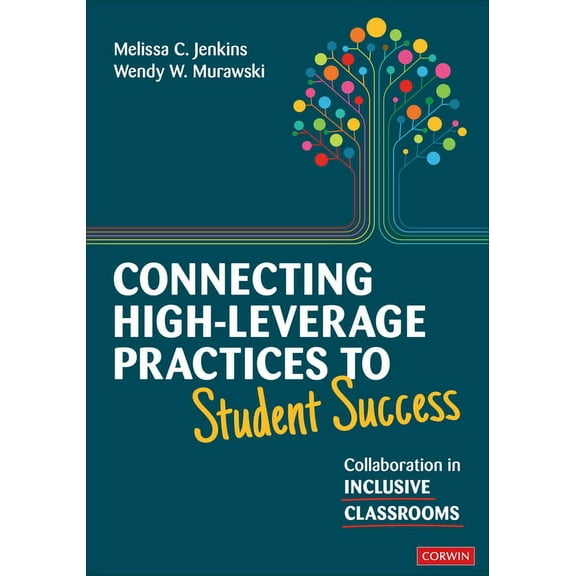 Connecting High-Leverage Practices to Student Success: Collaboration in Inclusive Classrooms (Paperback)