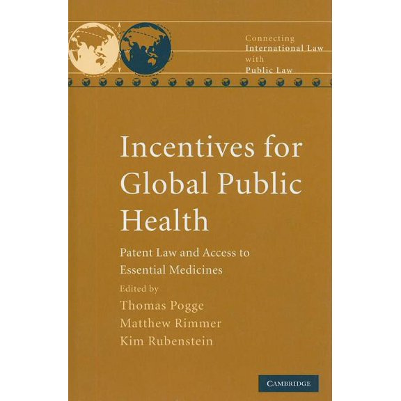 Connecting International Law with Public Incentives for Global Public Health, (Hardcover)