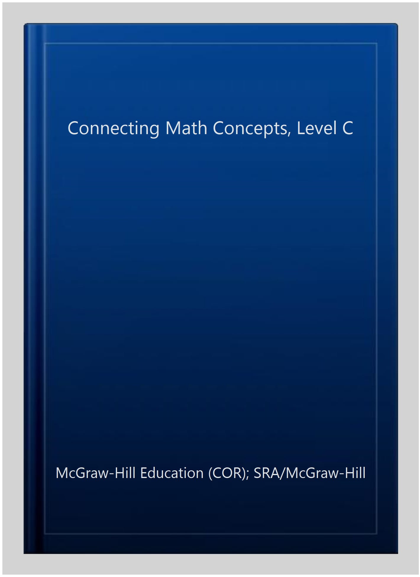 Connecting Math Concepts, Level C - Walmart.com