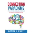 thumbnail image 1 of Connecting Paradigms: A Trauma-Informed & Neurobiological Framework for Motivational Interviewing Implementation (Paperback), 1 of 1