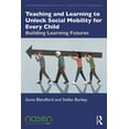 thumbnail image 1 of Connecting Research with Practice in Spe Teaching and Learning to Unlock Social Mobility for Every Child: Building Learning Futures, (Paperback), 1 of 1