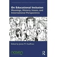 thumbnail image 1 of Connecting Research with Practice in Spe On Educational Inclusion: Meanings, History, Issues and International Perspectives, (Paperback), 1 of 1