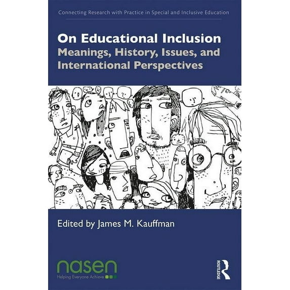 Connecting Research with Practice in Spe On Educational Inclusion: Meanings, History, Issues and International Perspectives, (Paperback)