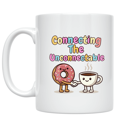 Connecting The Unconnectable Networking Strategies - Professional Networker - 11 oz Ceramic Coffee Mug