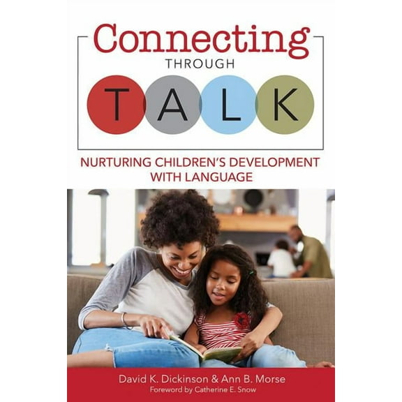 Connecting Through Talk : Nurturing Childrens Development With Language (Paperback)