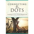 thumbnail image 1 of Pre-Owned Connecting the Dots: Learning to Live a Word-Shaped Life Paperback, 1 of 1