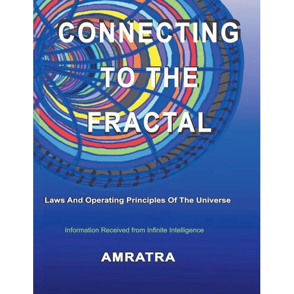 Connecting to the Fractal, (Paperback)