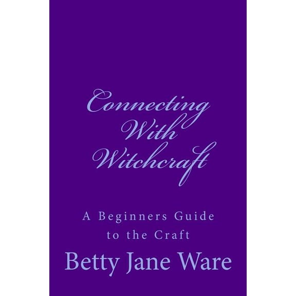 Connecting with Connecting with Witchcraft, Book 3, (Paperback)