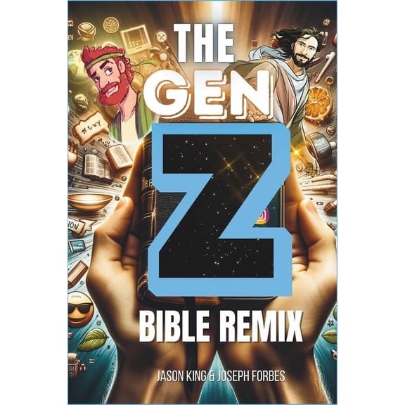Connecting with Gen Z The Gen Z Bible Remix: Captivating Bible Stories From Genesis To Revelation In Gen Z Translation, (Paperback)