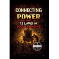 thumbnail image 1 of Connecting with Power: Machiavelli's 13 Laws of Social Climbing, (Paperback), 1 of 1