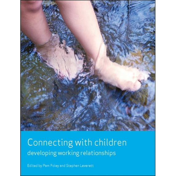 Working Together for Children Connecting with Children: Developing Working Relationships, (Paperback)