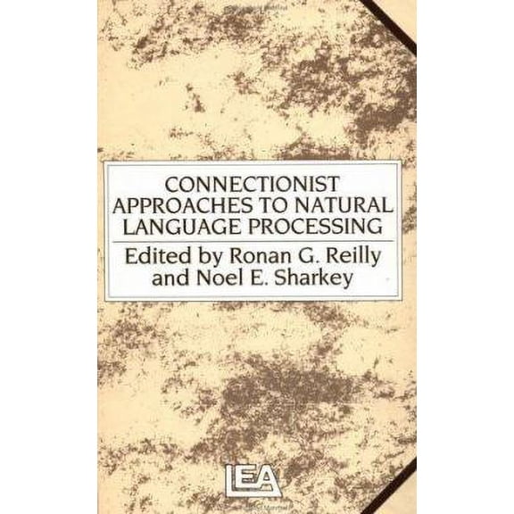 Pre-Owned Connectionist Approaches to Natural Language Processing
