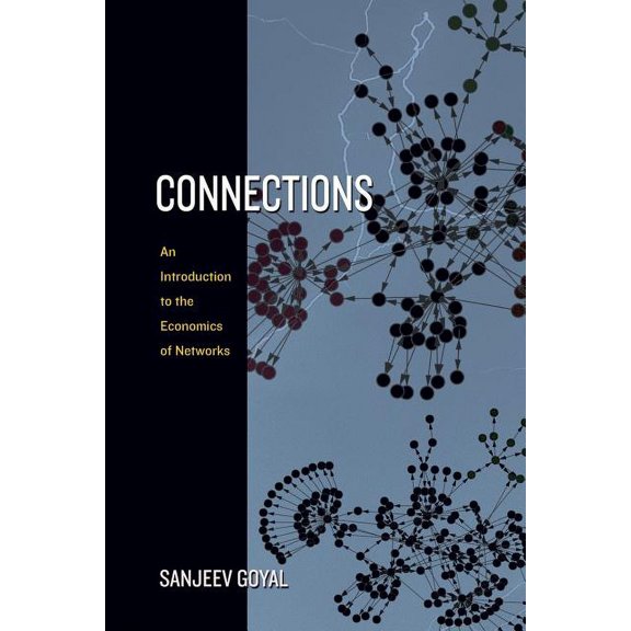 Connections: An Introduction to the Economics of Networks, (Paperback)