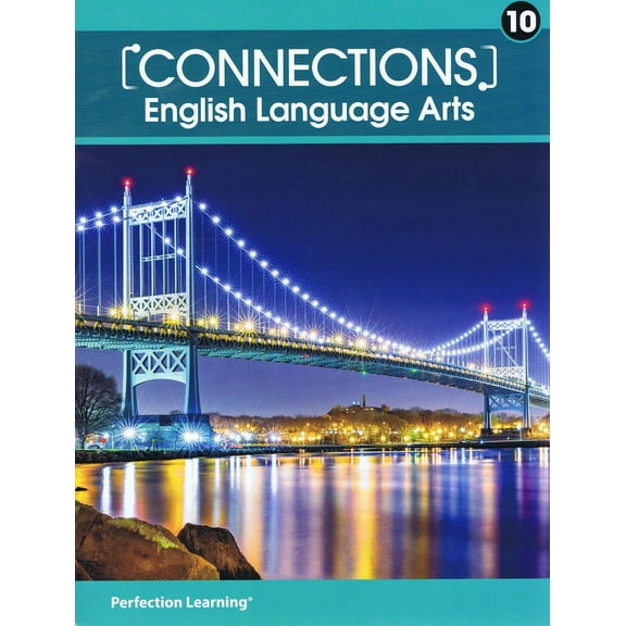 Connections: English Language Arts - Grade 10 Student Edition