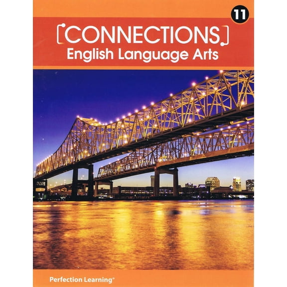 Connections: English Language Arts - Grade 11 Student Edition