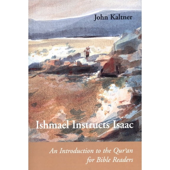 Connections Ishmael Instructs Isaac: An Introduction to the Qur'an for Bible Readers, (Paperback)