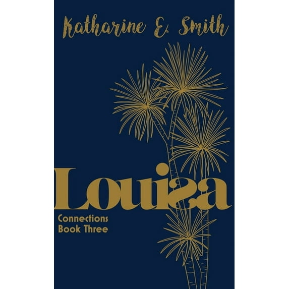 Connections Louisa: Connections Book Three, Book 3, (Paperback)