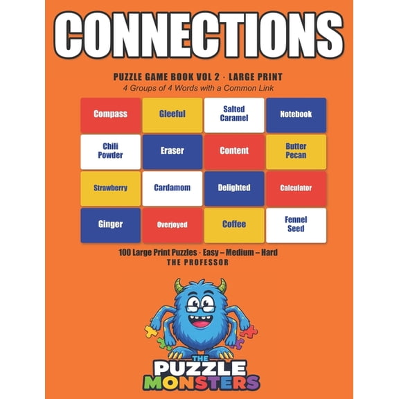 Connections Puzzle Game Books Connections Puzzle Game Vol 2 Large Print: Engage in the Challenge: 4 Groups of 4 Words with a Common Link - Includes Pu, (Paperback)