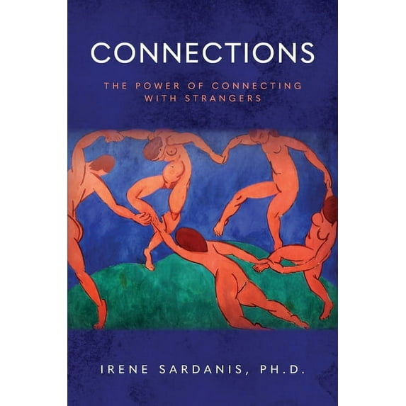 Connections: The Power of Connecting with Strangers (Paperback)