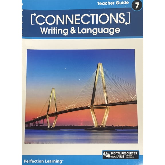 Connections: Writing & Language, Grade 7, Teacher Guide, c. 2020, 9781531153342, 1531153348