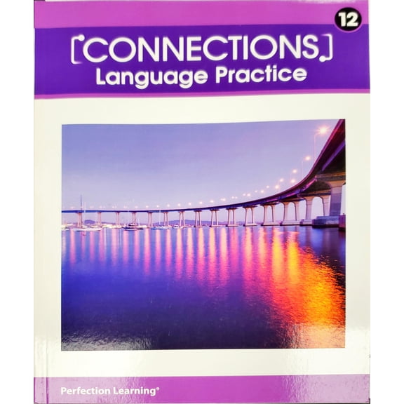 Connections; Writing & Language, Language Practice, Grade 12, c. 2020, 9781531135218, 1531135218