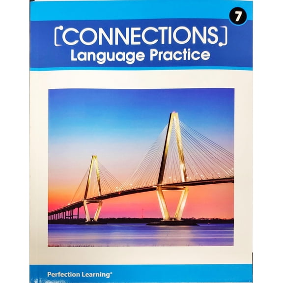 Connections; Writing & Language, Language Practice, Grade 7, c. 2020, 9781531158972, 1531158978