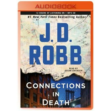 Pre-Owned Connections in Death: An Eve Dallas Novel (Audiobook) by J D Robb, Susan Ericksen