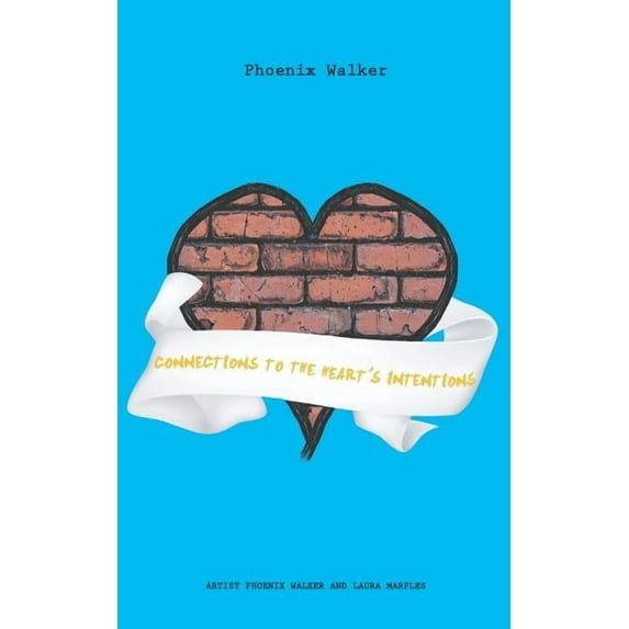 Connections to the Heart's Intentions (Paperback)