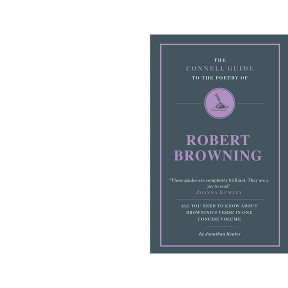 Connell Guide to ...: The Poetry of Robert Browning (Paperback)