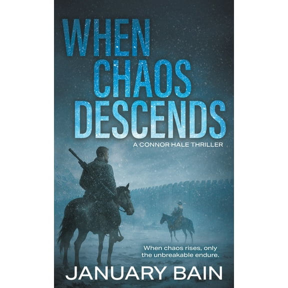 Connor Hale When Chaos Descends: A Post-Apocalyptic Survival Thriller, Book 2, (Paperback)