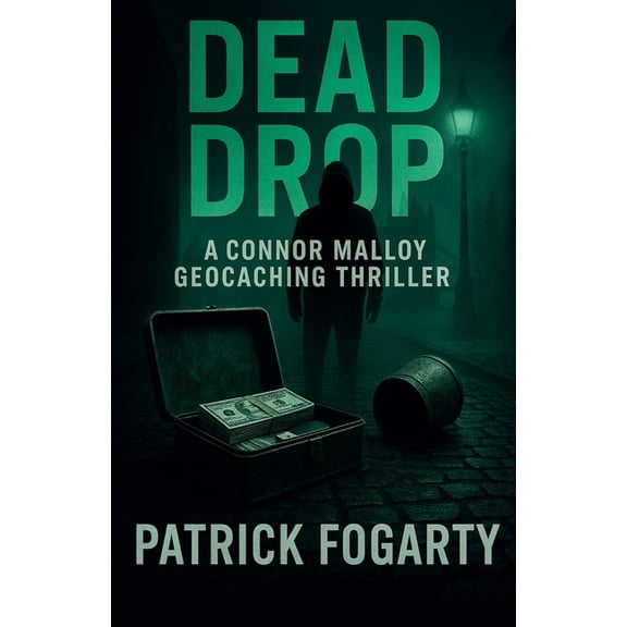 Connor Malloy Geocaching Thriller Dead Drop, Book 1, (Paperback)